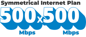 500 Mbps x 500 Mbps Symmetrical Internet Plan - $130/mo.