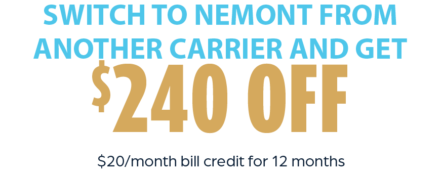 Switch to Nemont From Another Carrier and Get $240 Off A New Phone